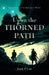 Upon the Thorned Path by Adam Fyda, Joel Clay