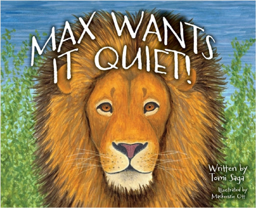Max Wants It Quiet! by Tomi Saga