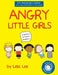 Angry Little Girls by Lela Lee