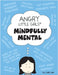 Angry Little Girls, Mindfully Mental by Lee, Lela