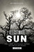 Illegitimate Sun: How a Naval Cryptologist Cracked the Code of Life by Kenneth Earl