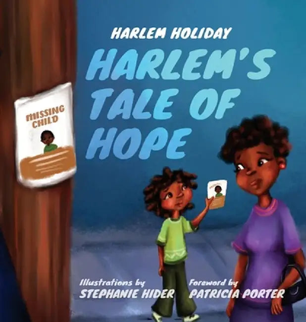 Harlem's Tale of Hope by Harlem Holiday