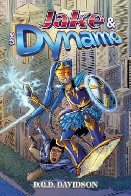 Jake and the Dynamo by D. G. D. Davidson