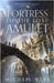 Fortress of the Lost Amulet by Webb, Michael