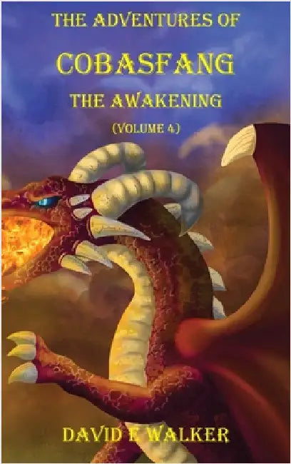 The Adventures of Cobasfang: Goobella's Accent by Walker, David E.