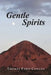 Gentle Spirits by Thomas Ford Conlan
