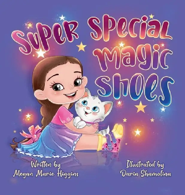 Super Special Magic Shoes by Megan Higgins