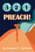 3, 2, 1, Preach! by Gregory C. Cochran