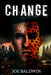 Change by Baldwin, Joe