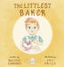 The Littlest Baker by Melissa Cummings