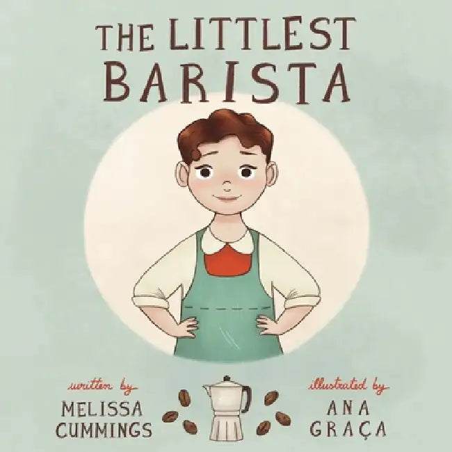 The Littlest Barista by Melissa Cummings