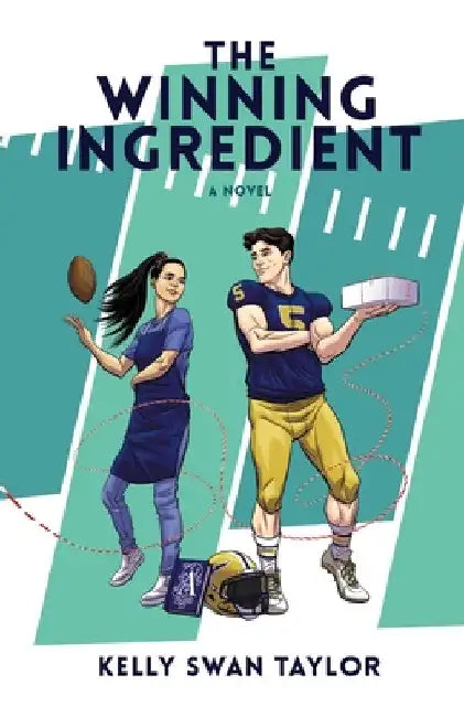 The Winning Ingredient by Kelly Swan Taylor