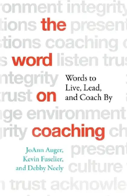 The Word on Coaching by Neely, Debby