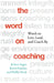 The Word on Coaching by Neely, Debby