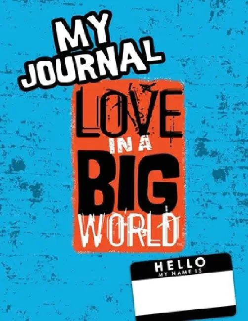 Love In A Big World: My Journal - 5th Grade by Tamara Fyke