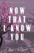 Now That I Know You by Olivia Newport