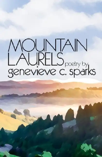 Mountain Laurels by Genevieve Sparks