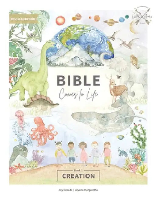 Creation: Discovering God's Original Design for Us and Our World Through Science, History, and Scripture by Joy Sukadi