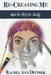 Re-Creating Me: Master the Art of Your Identity by Brooke Bohinc