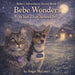Bebe Wonders What That Sound Is by Angie McCourt
