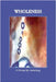 WHOLENESS, A Wising Up Anthology by Tosteson, Heather