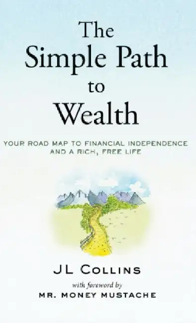 The Simple Path to Wealth by D. A. Carson