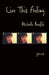Live This Feeling: Poems by Michelle Bonfils