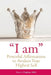 I am Powerful Affirmations by Tracy Popham