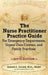 The Nurse Practitioner Practice Guide - SIXTH EDITION: For Emergency Departments, Urgent Care Centers, and Family Practices by Donald Correll