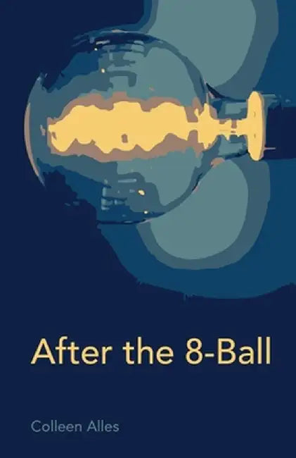 After the 8-Ball by Colleen Alles