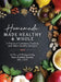Homemade: Made Healthy & Whole: A Flavor of Lebanese Cooking and Other Healthy Recipes by Sara Farhat Jarrar