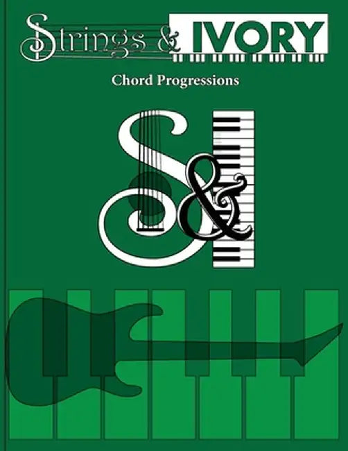 Strings and Ivory: Chord Progressions by Jeffrey Carl