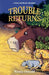 Trouble Returns by Nancy Oswald