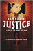 Justice: A Tale of the Nepali Civil War (The Complete Graphic Novel - Library Edition) by Khatri, Ram