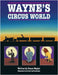 Wayne's Circus World by Ziegler, Duane