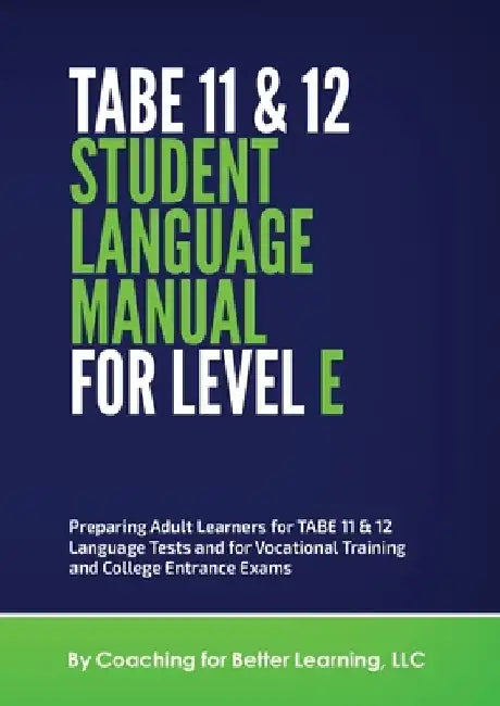 TABE 11 and 12 Student Language Manual for Level E by Cbl