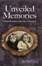 Unveiled Memories: Twins Reunited After the Holocaust by Ida Paluch-Kersz