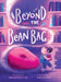 Beyond the Bean Bag by Rosie Hernandez