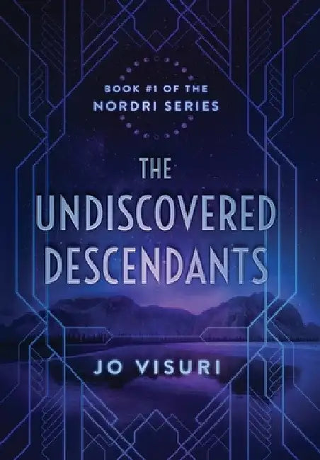 The Undiscovered Descendants by Jo Visuri