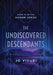The Undiscovered Descendants by Jo Visuri