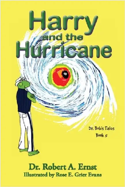 Harry and the Hurricane by Ernst, Robert A.