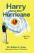 Harry and the Hurricane by Ernst, Robert A.