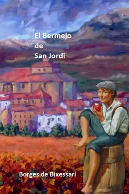 El Bermejo de San Jordi by Borges de Bixessari