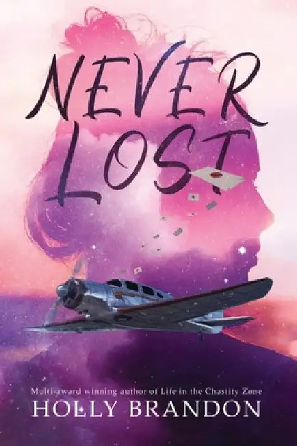 Never Lost: Chastity Series Book 3 by Holly Brandon