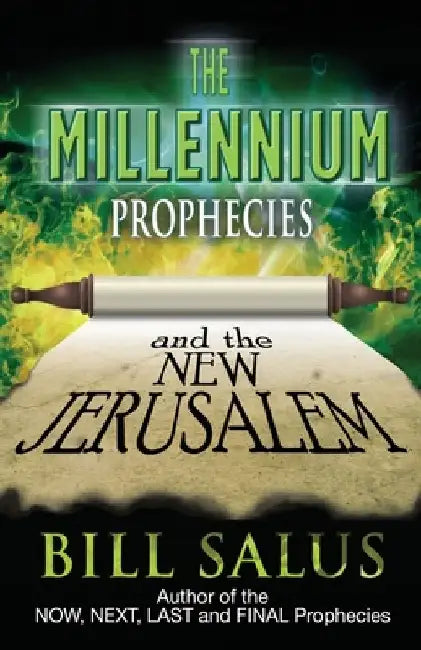 The Millennium Prophecies by Bill Salus