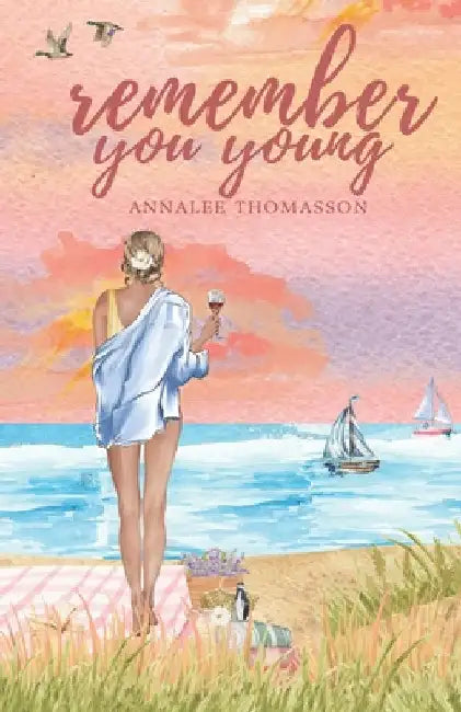 Remember You Young: A Small Town, Southern, Coastal Romance by Thomasson, Annalee