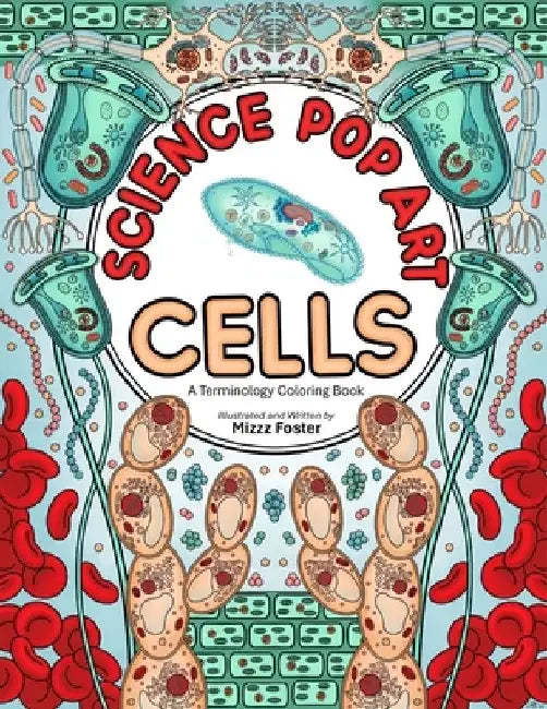 Science Pop Art Cells by Mizzz Foster