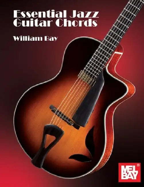 Essential Jazz Guitar Chords by William a. Bay