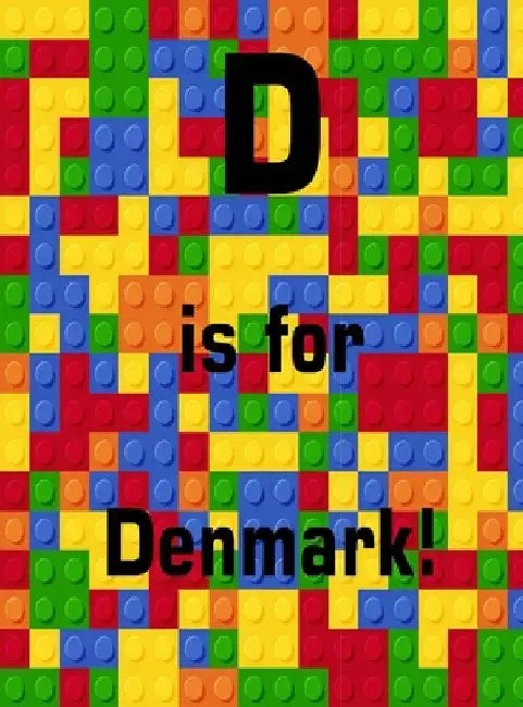 D is for Denmark! by Latoya Beatty