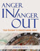 Anger in / Anger Out: Your Roadmap to Understanding Anger by Maria L. Vega